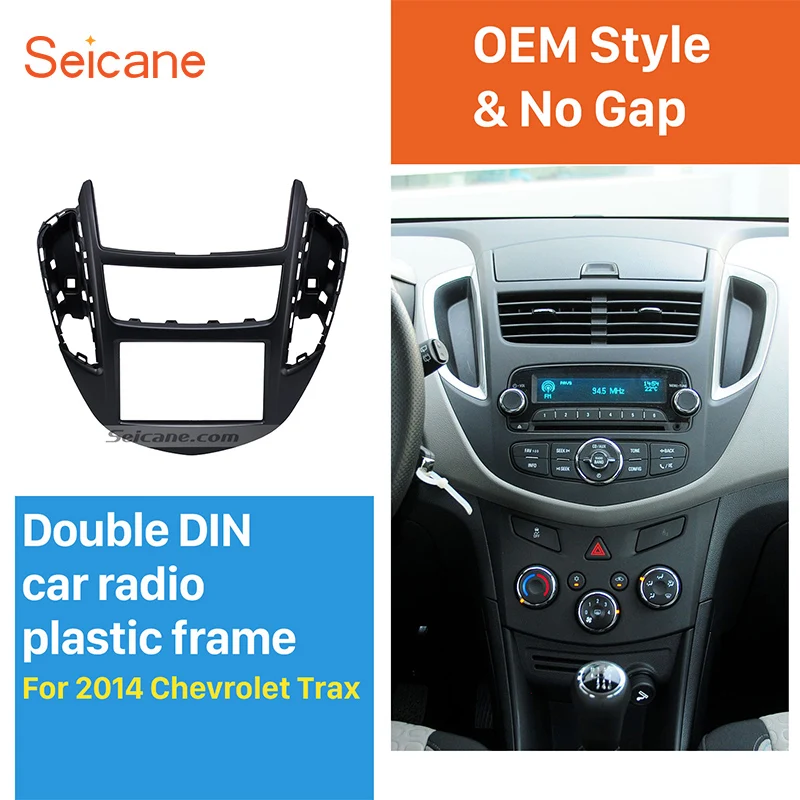 

Seicane высокое качество 2DIN для 2014 Chevrolet Trax Car Radio Fascia DVD плеер установленная на транспортном средстве обшивка панель Лицевая рамка пластина