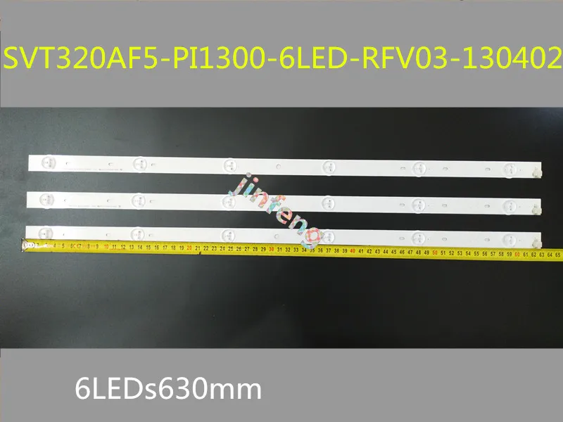 30pcs/lot6LED s630mm SVT320AF5-PI1300-6LED-RFV03-130402