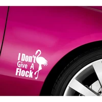 13cm13cm fashion i dont give a flock flamingo decal vinyl car sticker accessories modern decal
