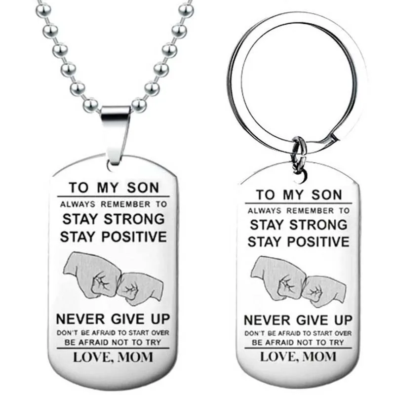 

To My Son Dog Tag Keychain Stay Positive Strong Never Give Up Necklace Keychain Son Best Birthday Graduation Gifts From Mom