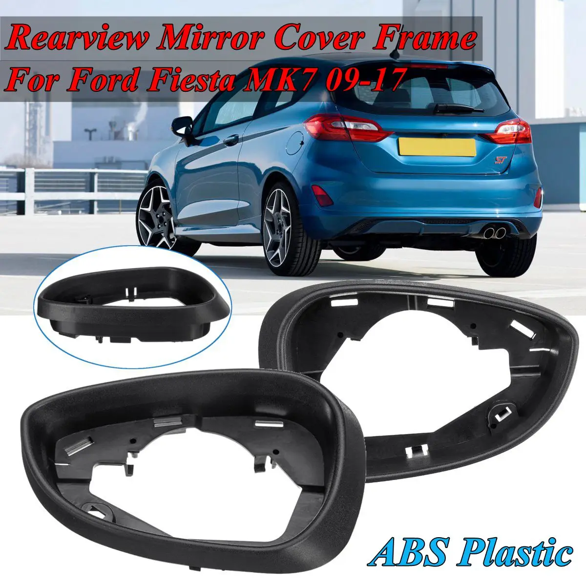 Левая и правая боковая фоторамка крышка для Ford Fiesta MK7 2009 2010 2011 2012 2013 2014 15 16