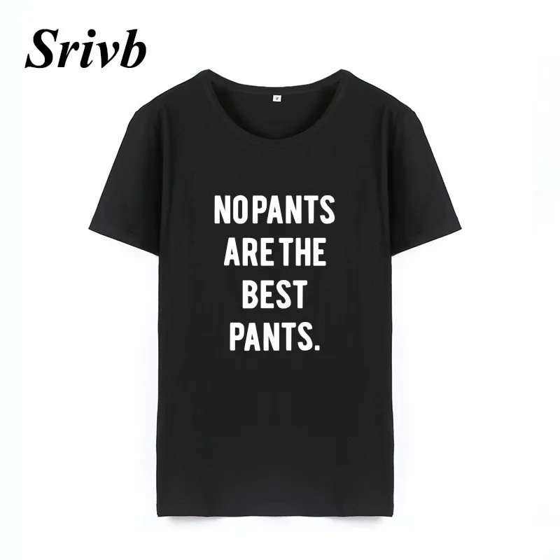 Srivb Nopants-лучшие женские штаны Футболка Harajuku с буквенным принтом из хлопка женская