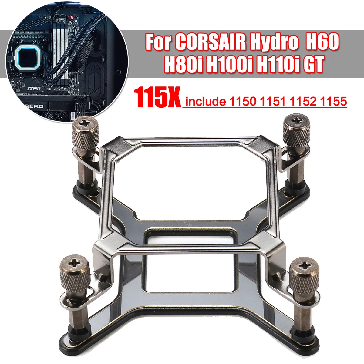 115x Монтажный кронштейн охладителя воды CPU + оборудование для CORSAIR Hydro H60 H80i H100i H110i GT
