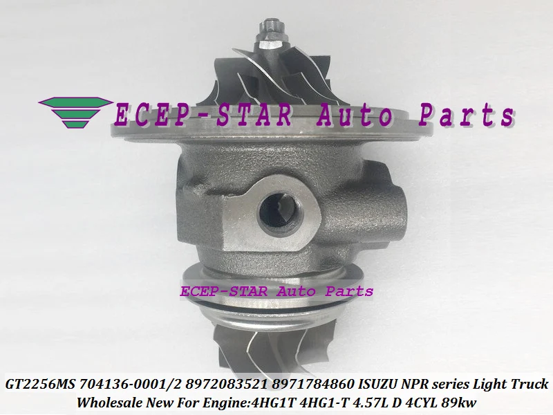 Турбо CHRA картридж GT2256MS 704136 704136-0003 704136-5003S 8973267520 8972083520 для ISUZU NPR serie Truck 4HG1T 4HG1-T 4.57L |