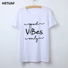 Женская хлопковая хипстерская футболка HETUAF Good Vibes Only, корейская модная футболка в стиле Харадзюку, 2018