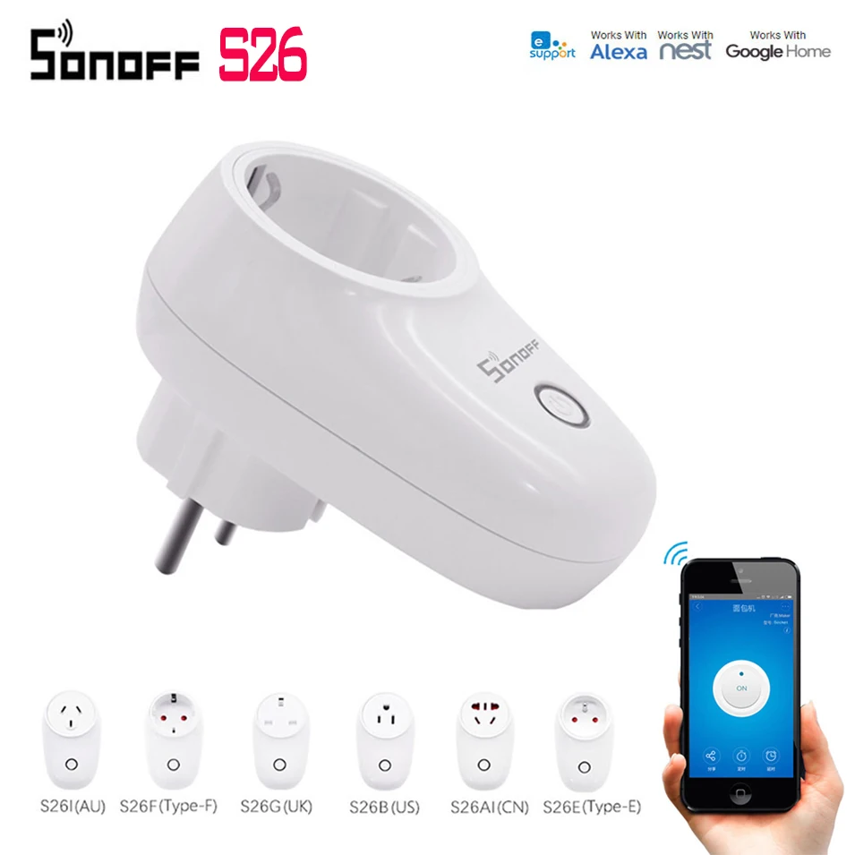 

Sonoff S26 Wireless Smart Socket CN/AU/EU/UK/US Plug Sonoff Basic Wifi Switch Smart Home Power Sockets Work With Alexa Google