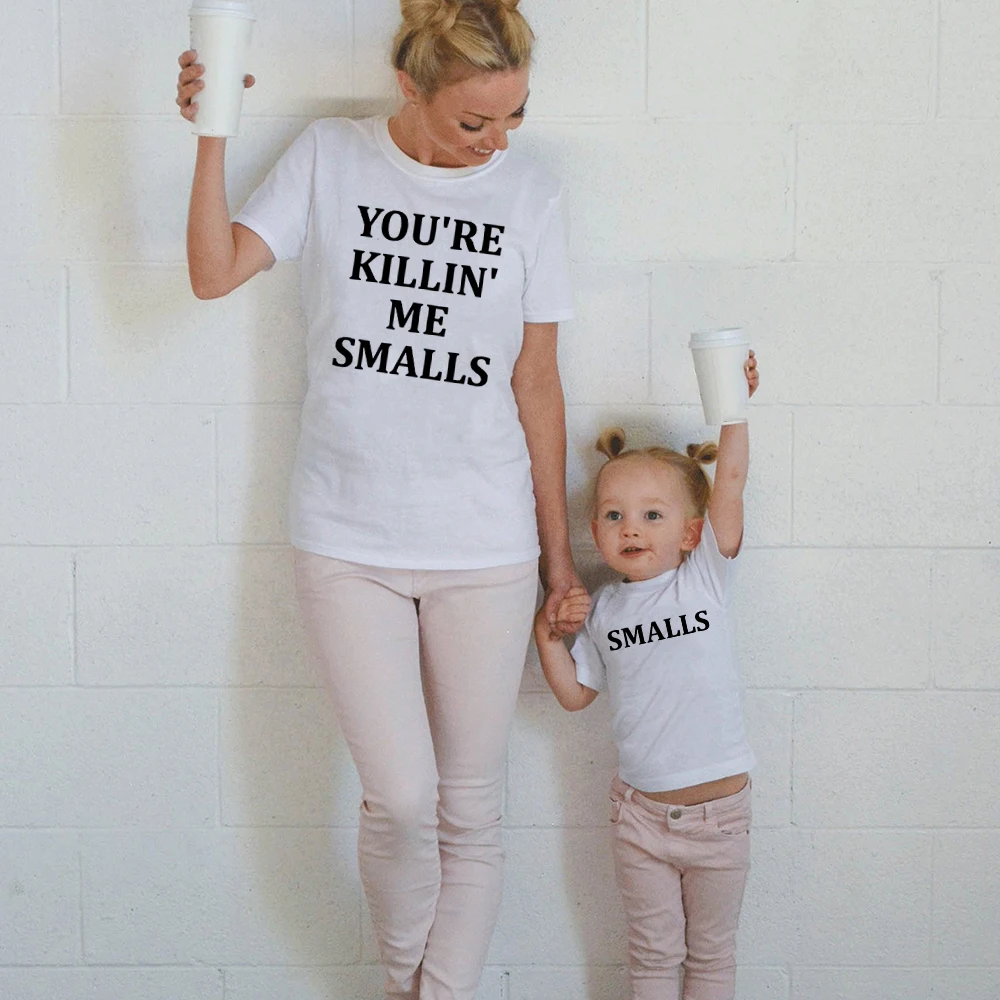 Youre Killing Me Smalls &amp smallers/одинаковые Семейные рубашки с короткими рукавами и