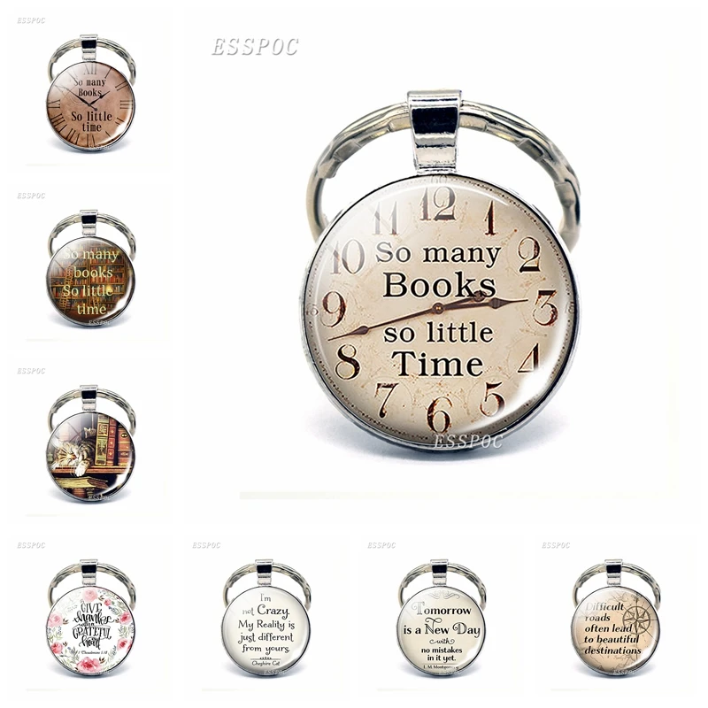 

Book Quote Bible Verse So Many Books So Little Time Silver Plated Key Chains Glass Cabochon Keychain Key Rings Men Women Gift
