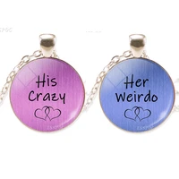 love quote necklace his crazy her weirdo men women silver color chain glass cabochon necklace pendant love couples necklace
