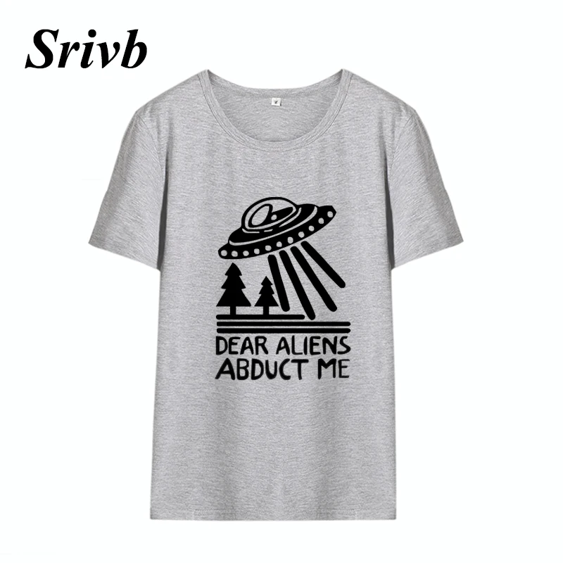 Женская футболка с принтом Srivb Dear Aliens Abduct Me забавная свободная в стиле Харадзюку |