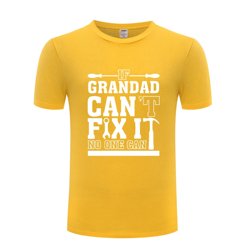 Оригинальная Подарочная футболка If Grandad Can't Fix It никто не может-Новинка 2018