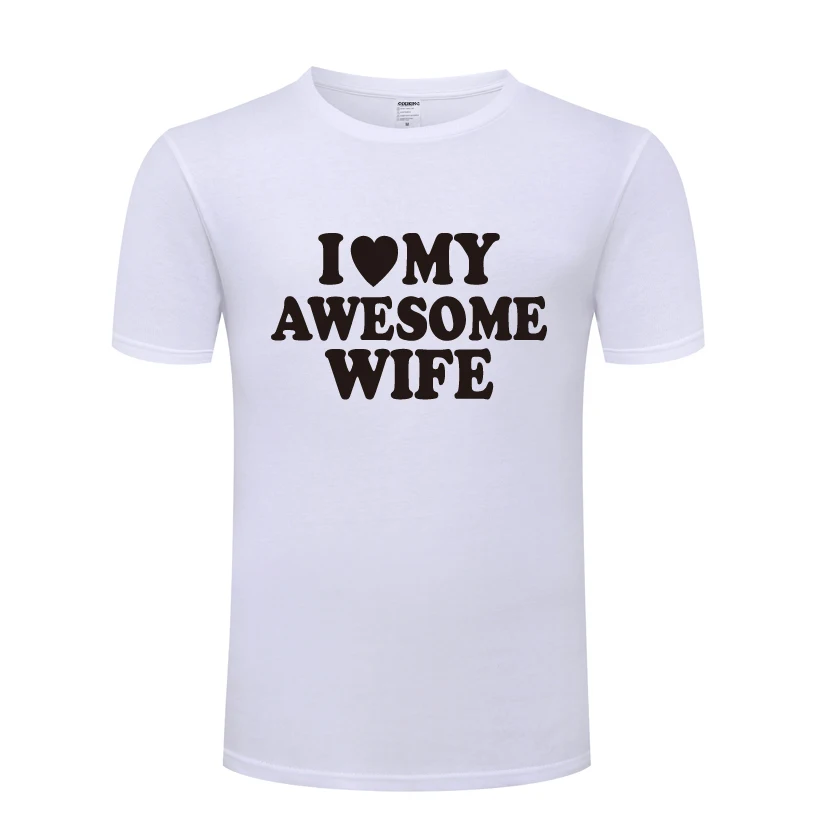 Футболки с надписью I Love My Wife Потрясающие Мужская футболка 2018 Новая одежда для