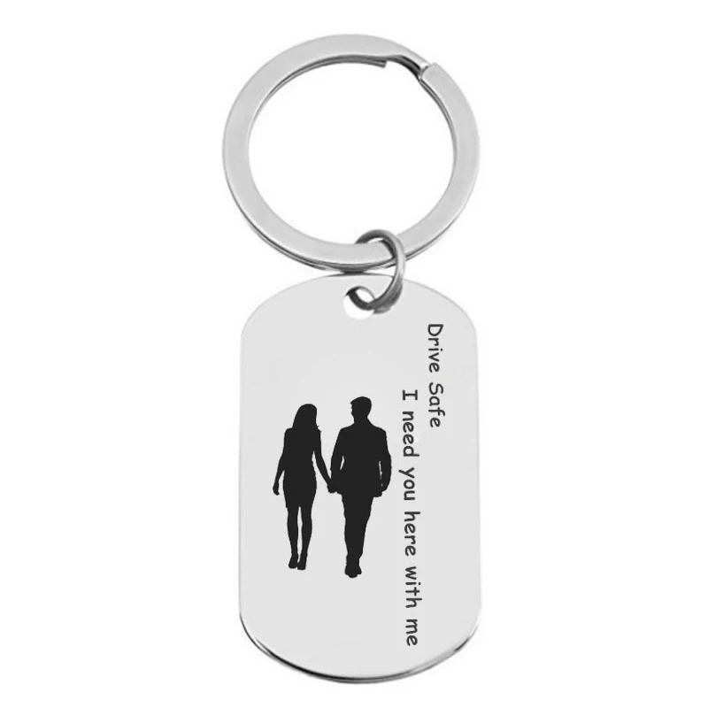 

Drive Safe Dog Tag Keychain I Need You Here With Me Trucker Husband Boyfriend Girlfriend Gift Valentines Day Stocking Stuffer