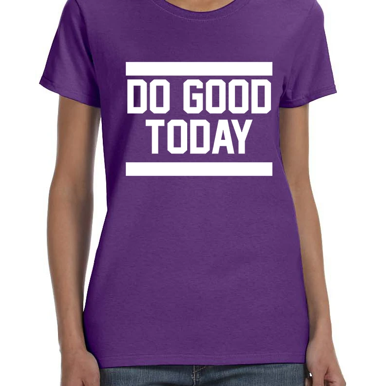 Женская Футболка Do Good Today мотивация футболка | одежда