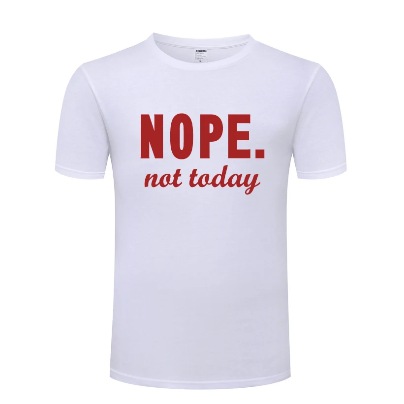 Nope Not Today Relax Mens Men T Shirt Tshirt 2018 New Short Sleeve O Neck Cotton Casual T-shirt Top Tee | Мужская одежда