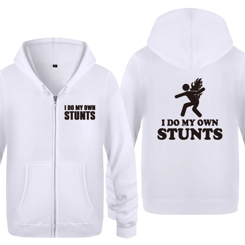 I Do My Own Stunts - Stuntman Back On Fire Pyro Sweatshirts Men 2018 Mens Zipper Hooded Fleece Hoodies Cardigans | Мужская одежда