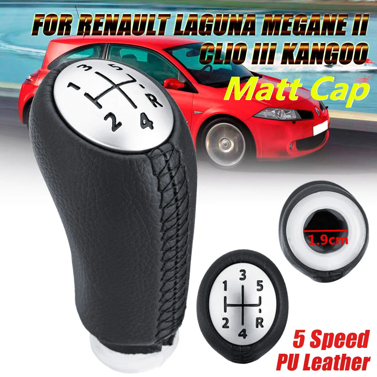 

For Renault Laguna Megane 2 Clio 3 2003-2009 Kangoo 2009 Leather Gloss Matt Cap 5 Speed Car Gear Shift Knob Stick Replacement