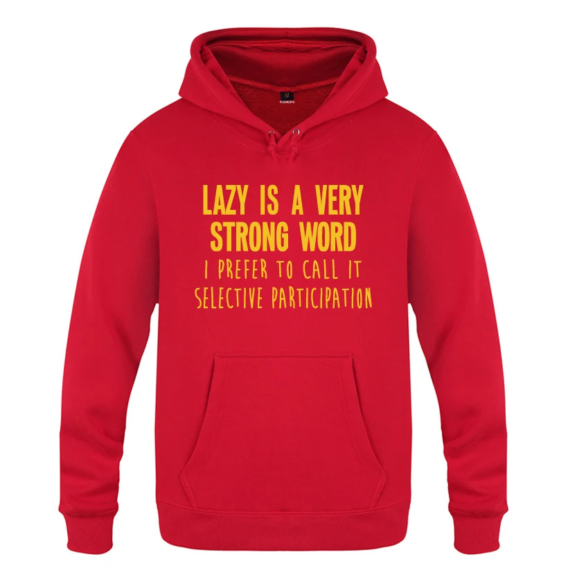Забавные мужские толстовки Lazy Is A Very Strong Word со слоганом Мужской флисовый пуловер с
