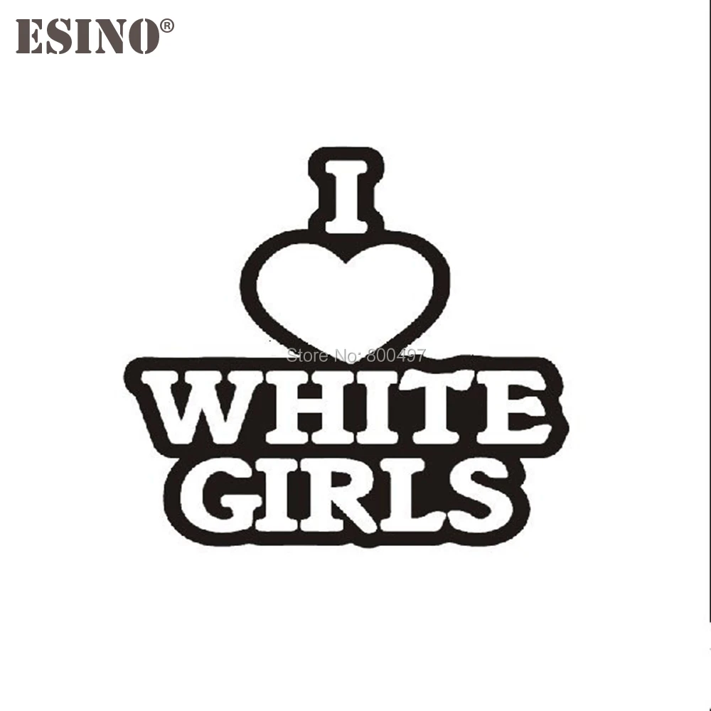 

10 x New Design Funny I Love White Girls Car Creative Decorative Auto Decal Cartoon Car Reflective Car Body Decal Pattern Vinyl