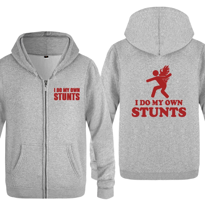 I Do My Own Stunts - Stuntman Back On Fire Pyro Sweatshirts Men 2018 Mens Zipper Hooded Fleece Hoodies Cardigans | Мужская одежда