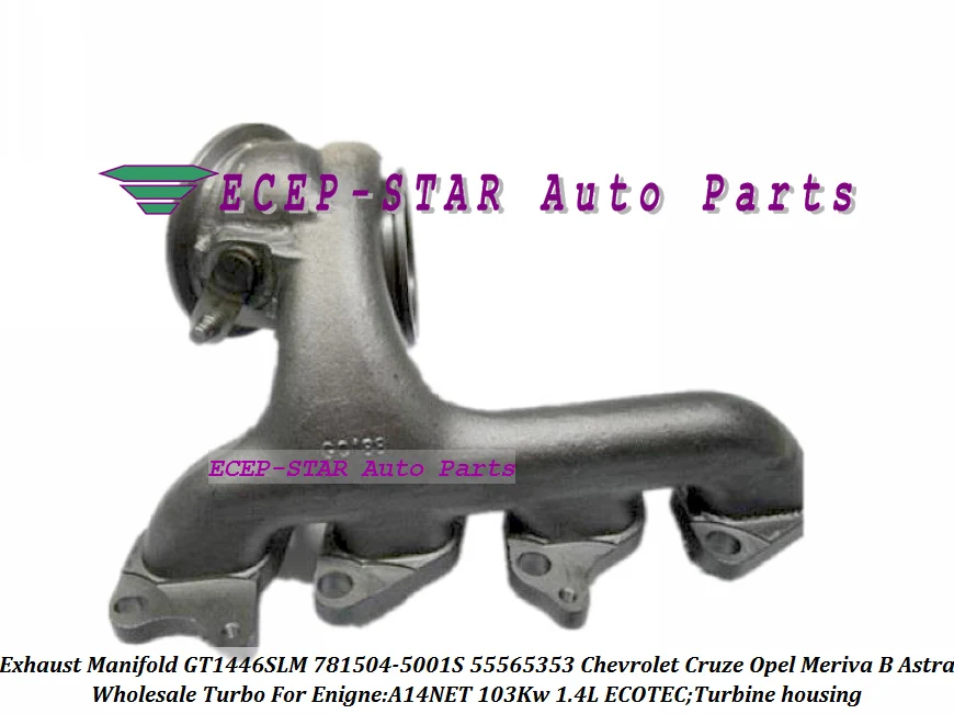 Корпус турбины выхлопного коллектора GT1446SLM 781504 5001S 860156 55565353 для Chevrolet Cruze ECOTEC A14NET