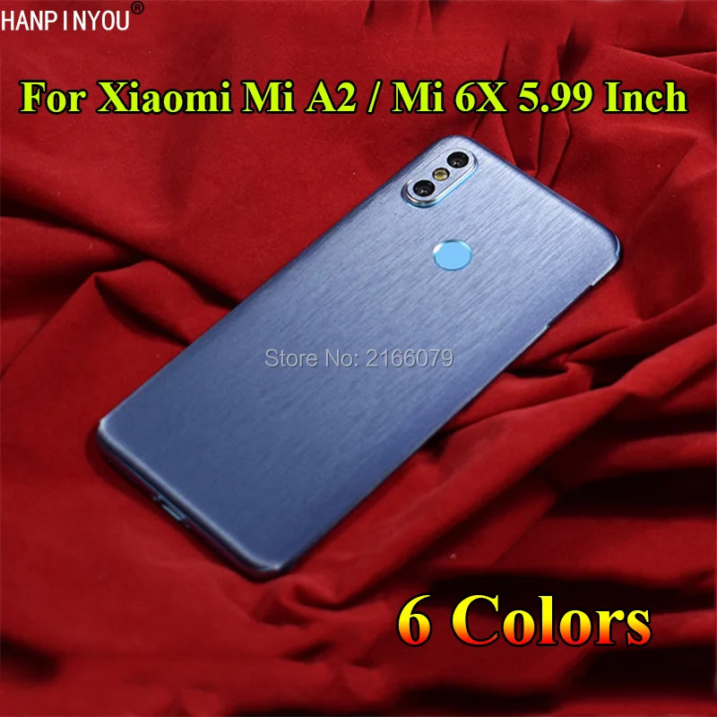 Задняя крышка для Xiaomi Mi A2 / 6X 5 99 дюйма матовая металлическая наклейка Защитная
