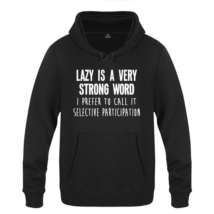 Забавные мужские толстовки Lazy Is A Very Strong Word со слоганом Мужской флисовый пуловер с