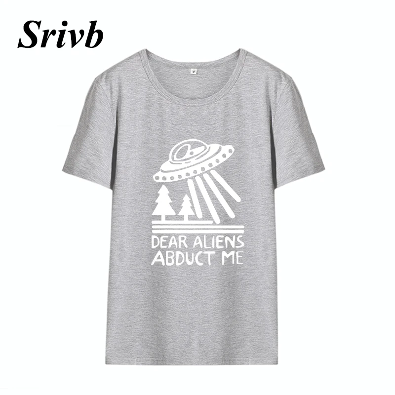 Женская футболка с принтом Srivb Dear Aliens Abduct Me забавная свободная в стиле Харадзюку |