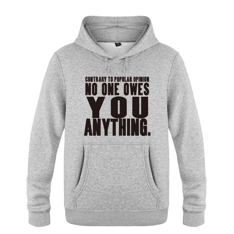 No One Owes You Anything Creative Hoodies Men 2018 Men's Pullover Fleece Hooded Sweatshirts | Мужская одежда