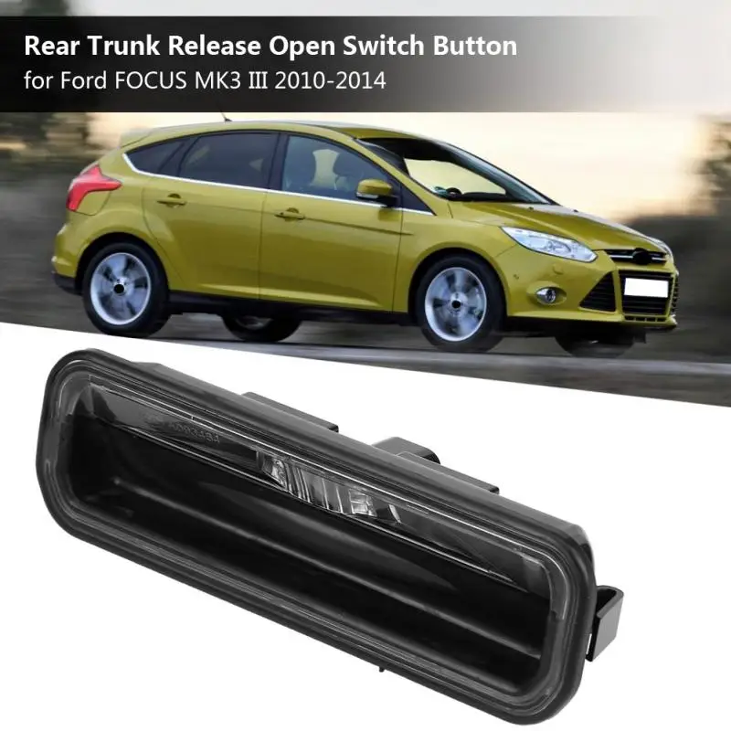 Кнопка выключения задней части багажника автомобиля для Ford FOCUS MK3 III 2010 2011 2012 2013 2014