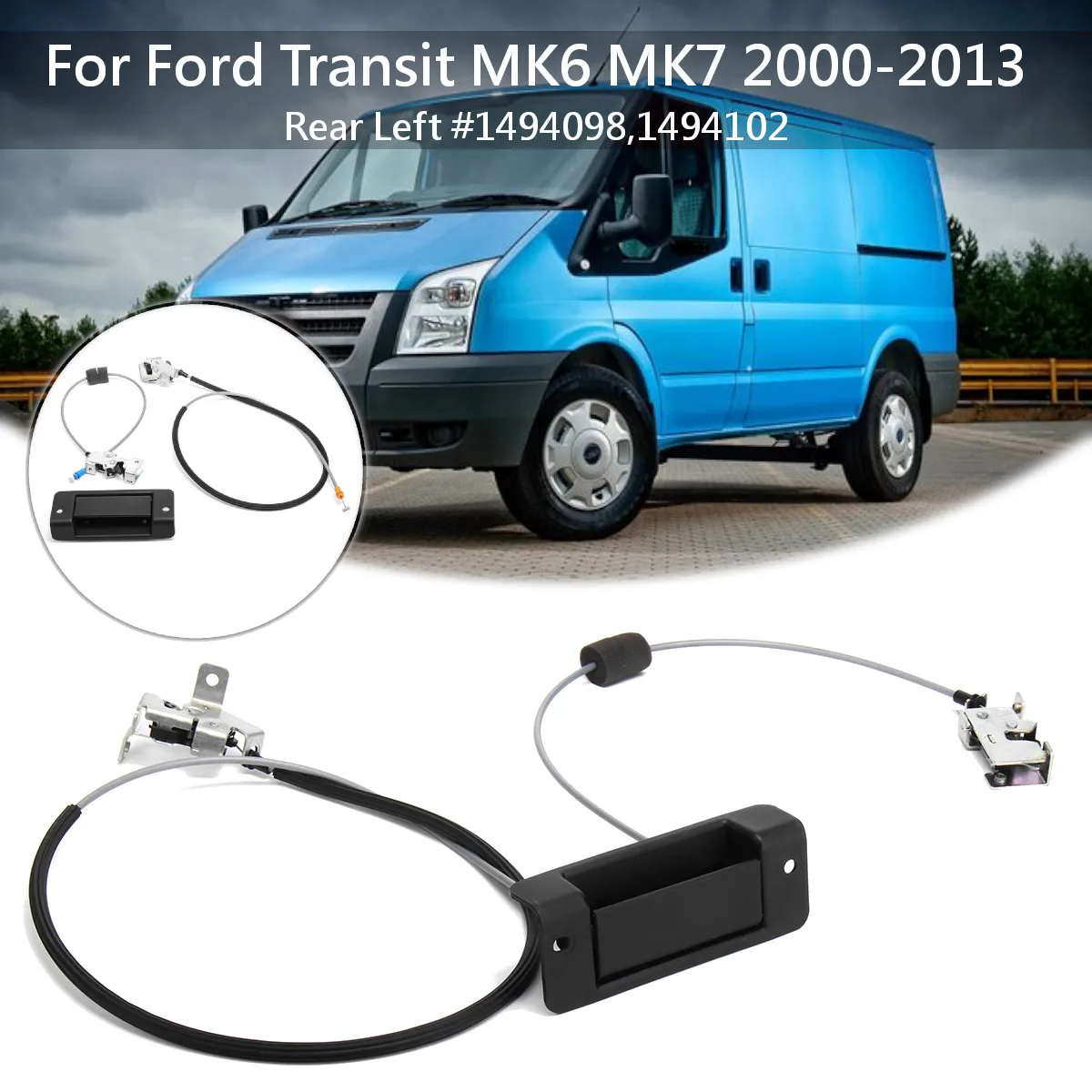Задняя ручка левой двери + верхний и нижний замковый кабель для Ford Transit MK6 MK7 2000 2013