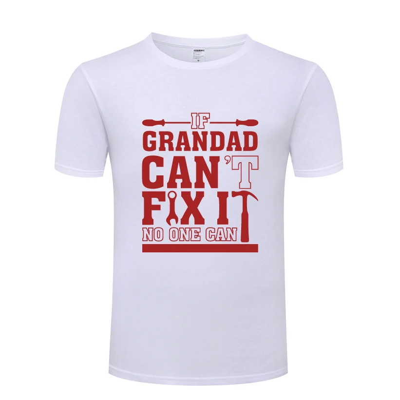 Оригинальная Подарочная футболка If Grandad Can't Fix It никто не может-Новинка 2018