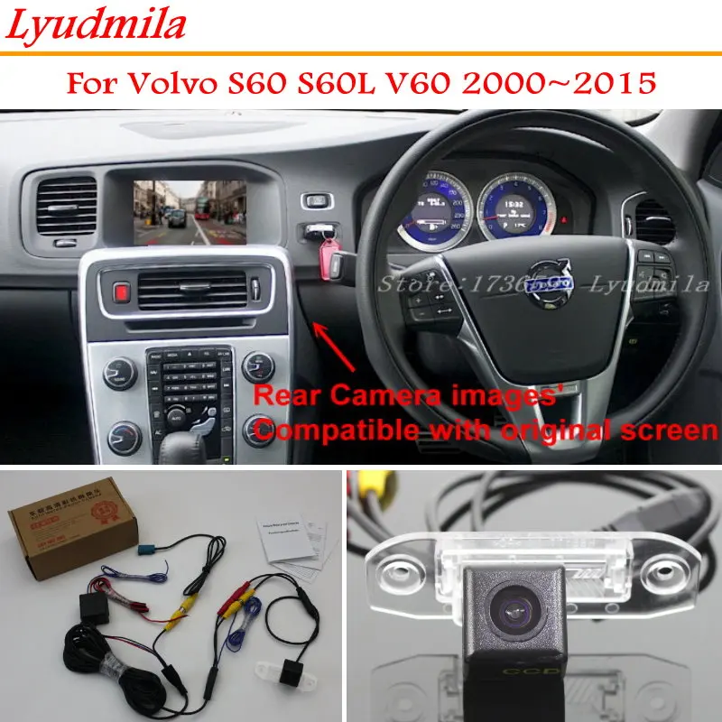LYUDMILA RCA & Original Factory Screen Monitor For Volvo S60 S60L V60 2000~2015 Rear View Backup Reverse Camera HD Night Vision