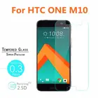 2.5D для HTC ONE M10 закаленное стекло оригинальная Высококачественная защитная пленка Взрывозащищенная защитная пленка для HTC M10парфюм