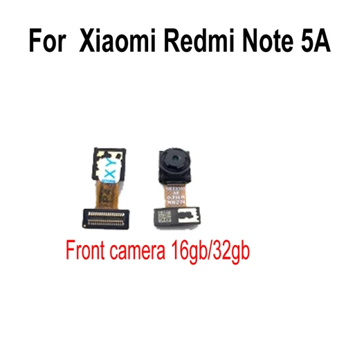 Note5A 16l32GB Front LTPro задняя большая задняя камера Модуль гибкий кабель для Xiaomi Redmi 5 5A/5 plus/Note 5A Передняя камера телефон запчасти - Цвет: Note5A 16l32GB Front