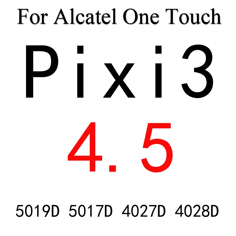Закаленное Стекло Экран Защитная пленка для Alcatel One Touch idol2 6037 idol3 6039 6045 C3 C9 C7 Pop2 M5 5042 Pixi3 4,5 Pixi4 чехол - Цвет: pixi3 45