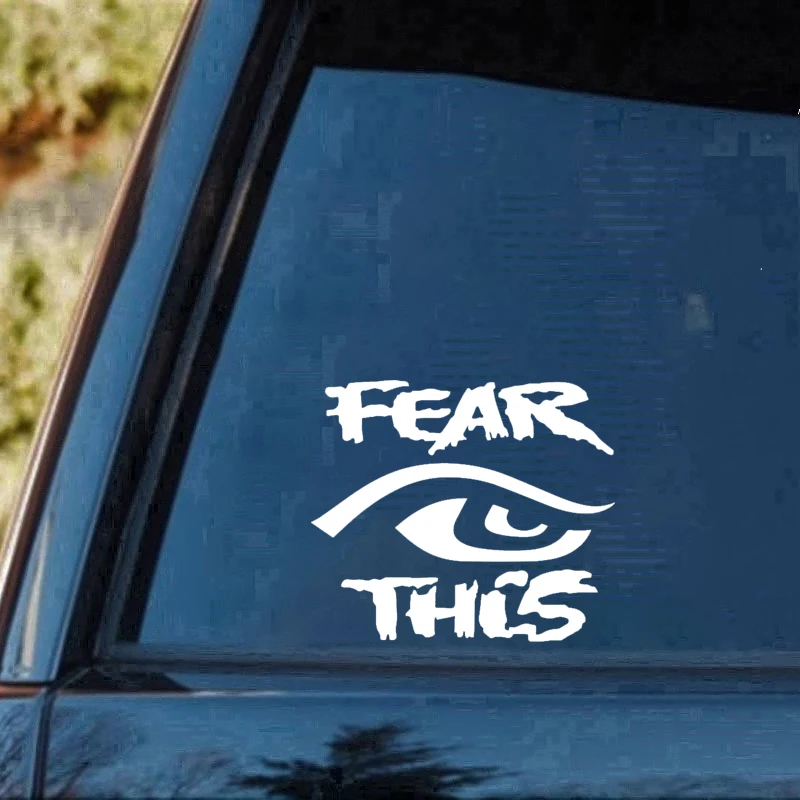 Fear This Home Decor Car Truck Window Decal Sticker Creativity Accessories Motorcycle Helmet Styling | Автомобили и мотоциклы