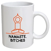 namaste bitches yoga meditation 11 ounces funny coffee mug