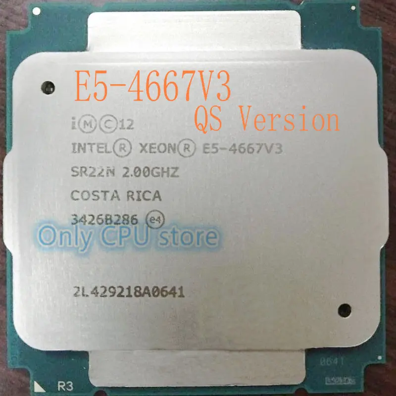 Оригинальный процессор Intel Xeon E5 V3 4667 v3 QS версии 4667V3 2 00 ГГц 40 Мб 16-ядерный 135 Вт |