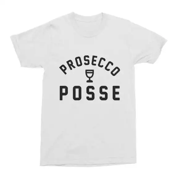 

Prosecco Posse Funny Mens Tee Cotton T-Shirt Alcohol Drinking Prosecco Crew Funny Men's T-Shirt-C114