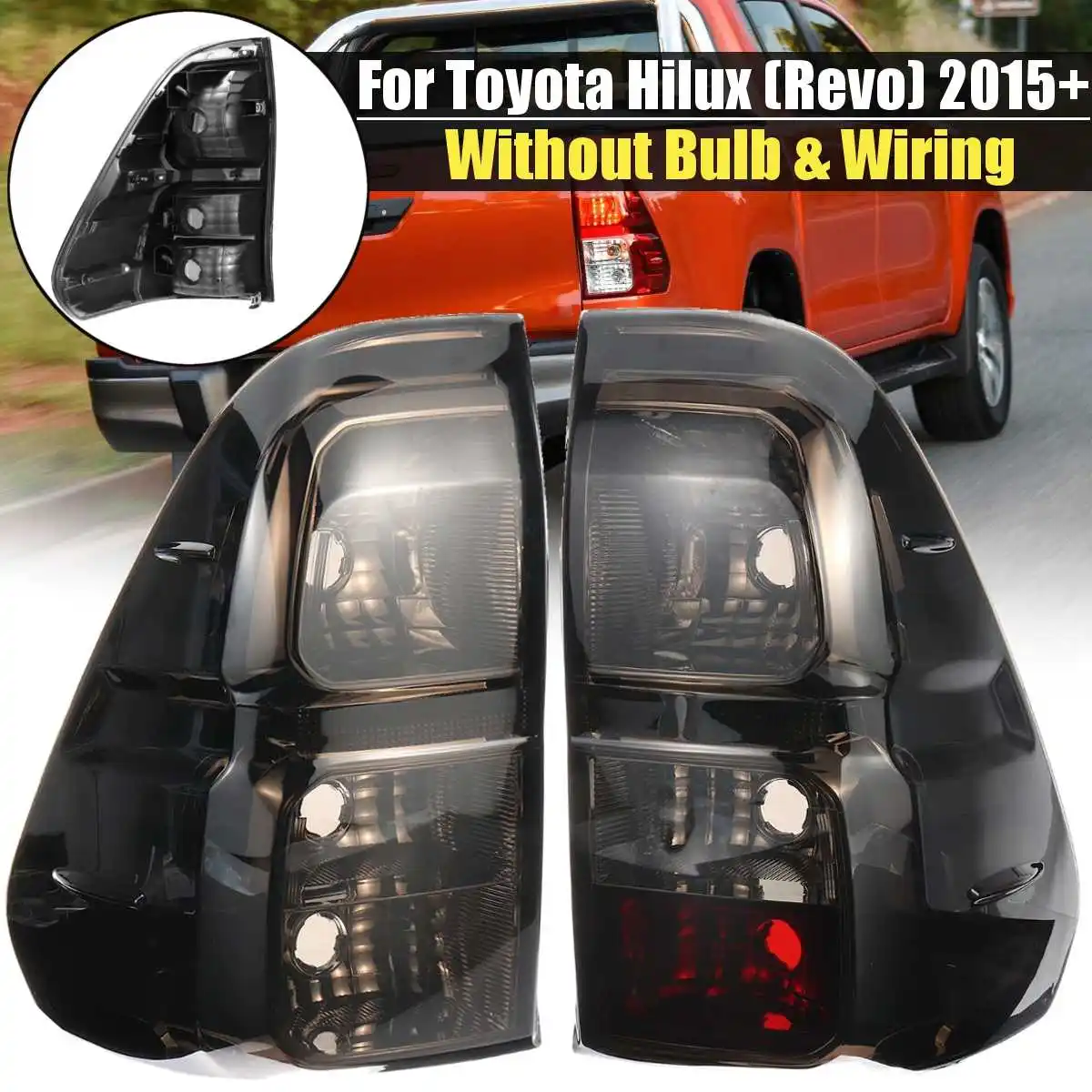2Pcs no wire «Машина», 2 шт. Дым Хвост светильник без лампочки для Toyota Hilux Revo грузовика пикапа, можно использовать при хвост светильник задний стоп-сигнал обратного Drl - Цвет: 2Pcs no wire
