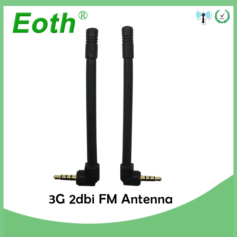 Eoth 3g антенна 2dbi 3 5 мм Jack телефон FM antena радиоантенна сотовый внешний мини
