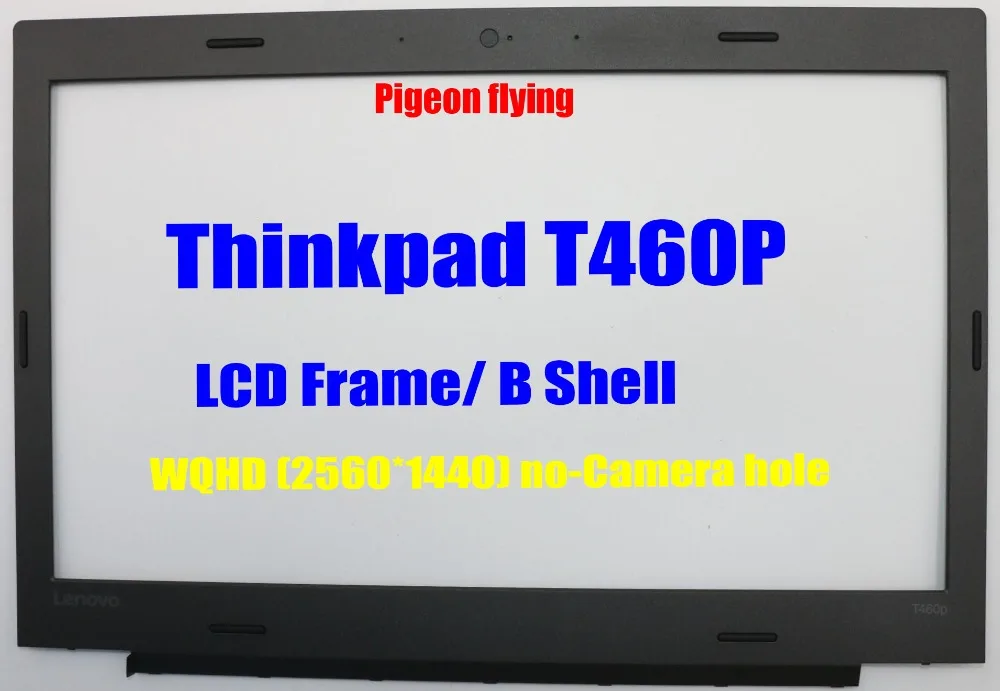 

Высококачественная рама для ЖК-дисплея Thinkpad T460P/корпус B для WQHD 2560*1440 без отверстия для камеры FRU 01AV918