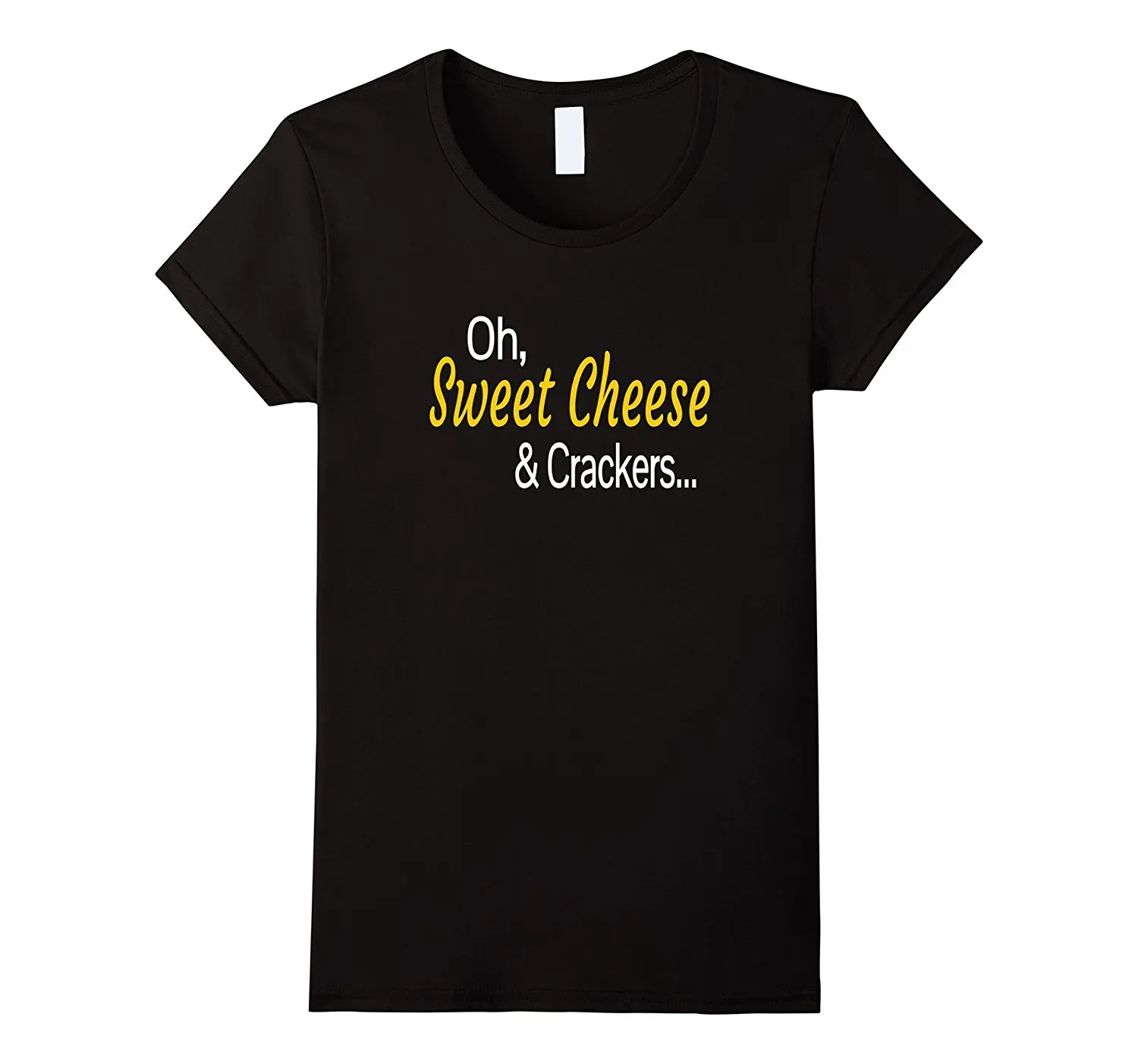 Oh Sweet Cheese and Crackers-забавная футболка с принтом еда разочарования футболки 2017