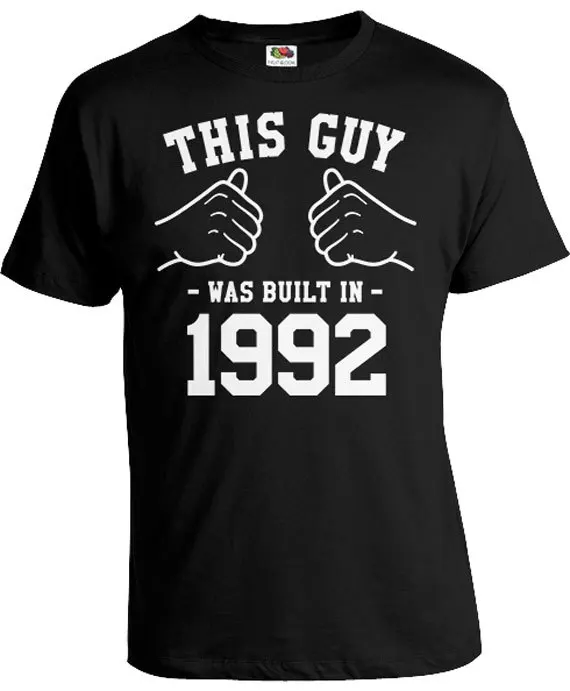 

25th Birthday Shirt Personalized Birthday T Shirt Year B Day Gift Ideas For Him Bday This Guy Was Built In 1992 Mens Tee-A481