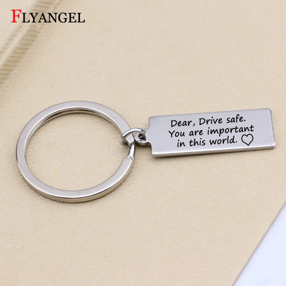 Fashion Inspiring Dear Drive Safe You're important in this world Keychain Couples Friends Family Jewelry Key Chain Keyring Gifts |