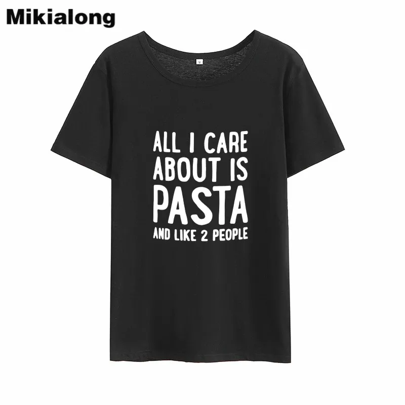 

Mikialong All I Care about Is Pasta Tshirt Women 2018 Summer Short Sleeve Cotton Tee Shirt Femme BlackWhite Loose T-shirt Women