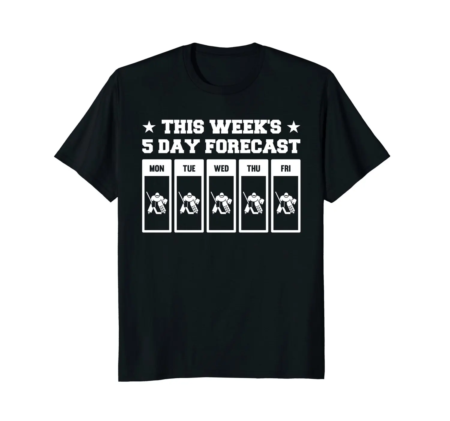 

2019 Fashion Hot sale This Week's 5 Day Forecast Hockeyer Gifts tee shirt