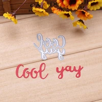 1pcset words cool yay metal cutting dies stencils for photo album decorative paper card embossing dies diy scrapbooking