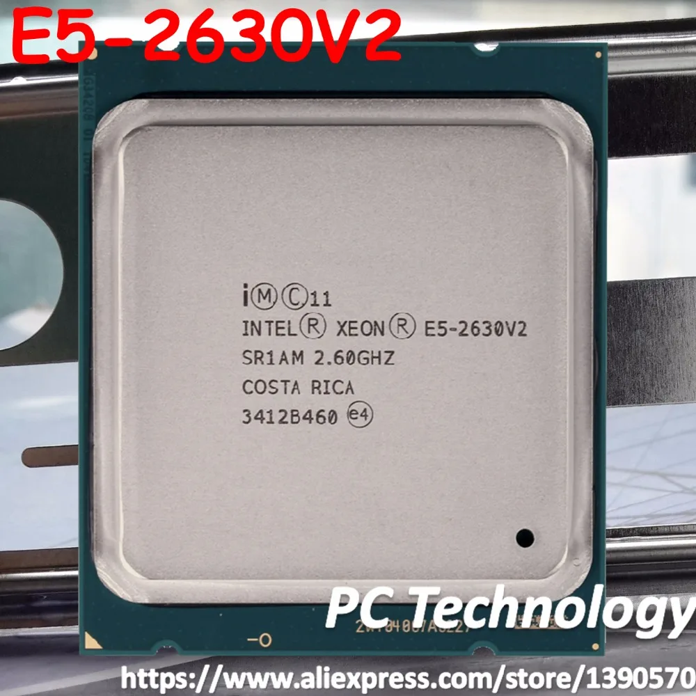 Оригинальный процессор Intel Xeon E5 2630V2 CPU V2 2 60 ГГц 6 ядер 15 Мб DDR3 1600 МГц 2630 FCLGA2011 2630V2|xeon